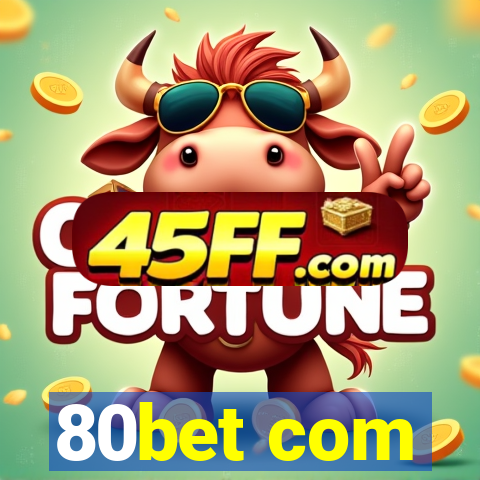 80bet com